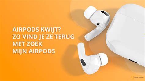 airpods kwijt.